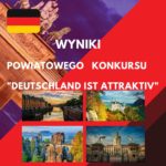 Wyniki I Powiatowego Konkursu „Deutschland ist attraktiv” SP 3